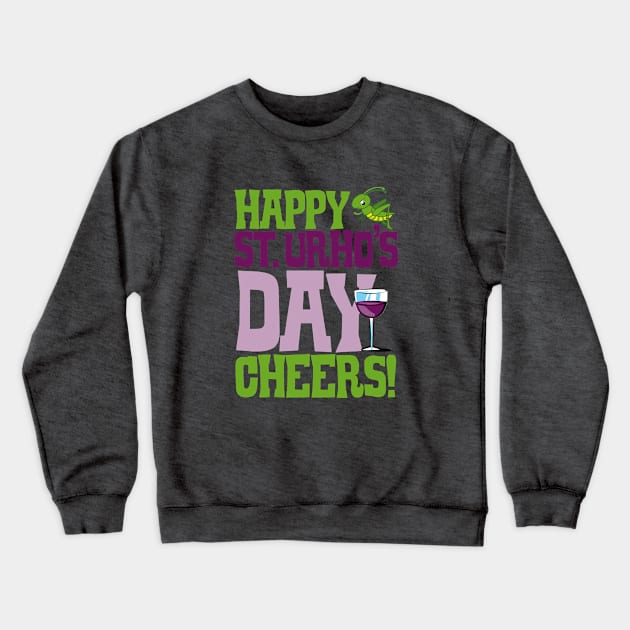 St. Urho's Day big title! Crewneck Sweatshirt by ToddPierce